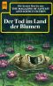 [Magazine of Fantasy & SF 98] • Der Tod im Land der Blumen